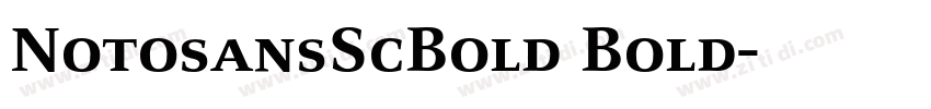 NotosansScBold Bold字体转换